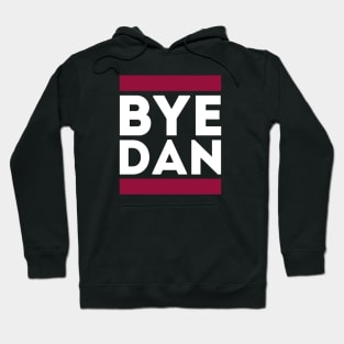 Bye Dan Hoodie